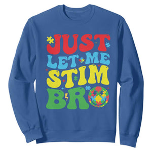 Just Let Me Stim Bro Sweatshirt Autism ADHD Stimming TS09 Royal Blue Print Your Wear