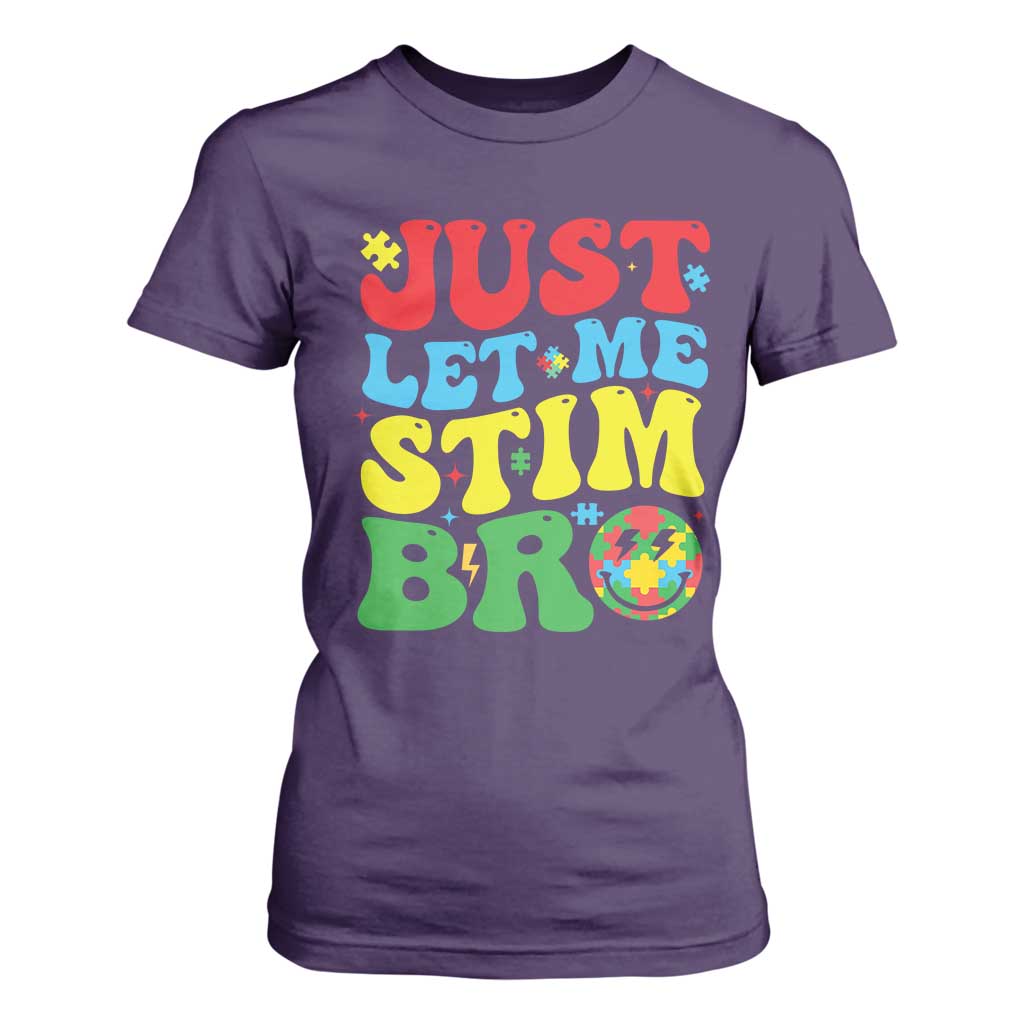 Just Let Me Stim Bro T Shirt For Women Autism ADHD Stimming TS09 Purple Print Your Wear