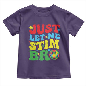 Just Let Me Stim Bro Toddler T Shirt Autism ADHD Stimming TS09 Purple Print Your Wear