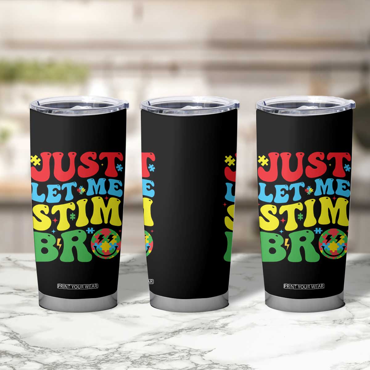 Just Let Me Stim Bro Tumbler Cup Autism ADHD Stimming TS09 Print Your Wear