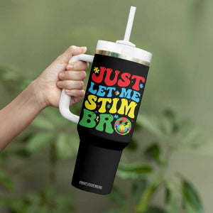 Just Let Me Stim Bro Tumbler With Handle Autism ADHD Stimming TS09 Print Your Wear