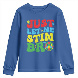 Just Let Me Stim Bro Youth Sweatshirt Autism ADHD Stimming TS09 Royal Blue Print Your Wear