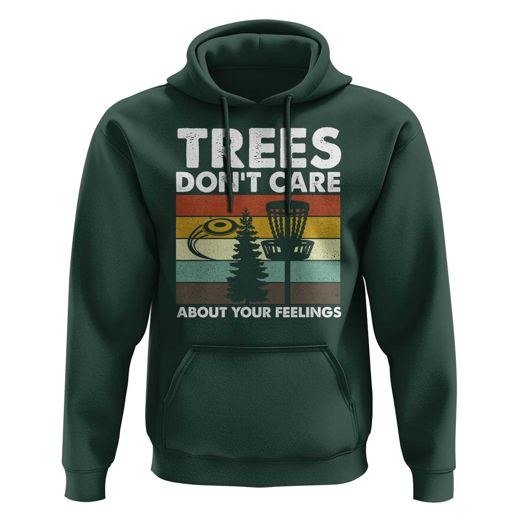 Funny Disc Golf Hoodie Tree Don't Care About Your Feelings TS09 Dark Forest Green Print Your Wear