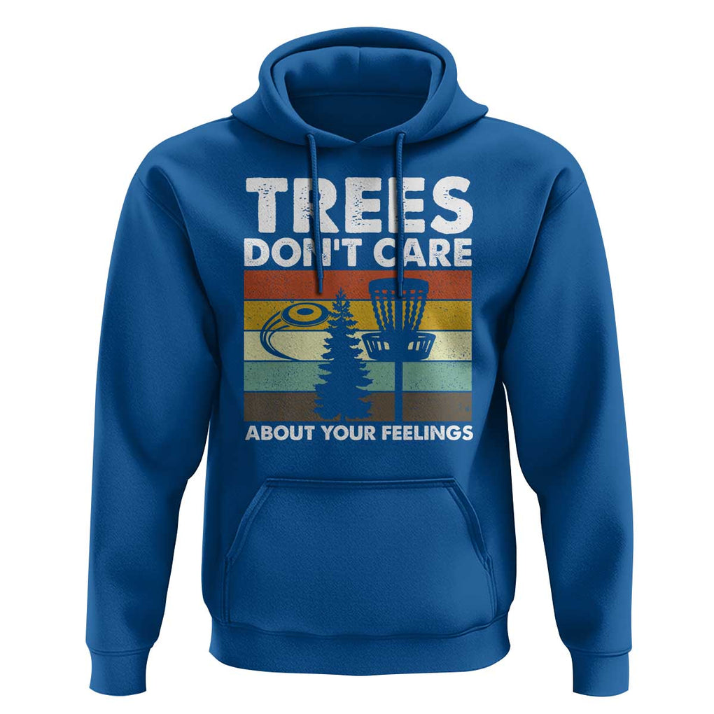 Funny Disc Golf Hoodie Tree Don't Care About Your Feelings TS09 Royal Blue Print Your Wear