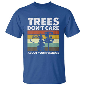 Funny Disc Golf T Shirt Tree Don't Care About Your Feelings TS09 Royal Blue Print Your Wear