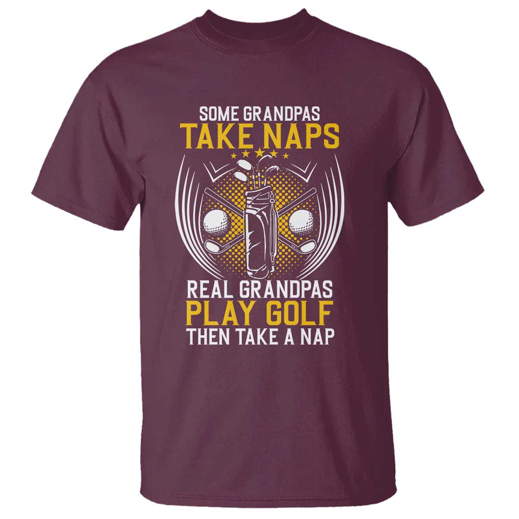 Funny Real Grandpas Play Golf T Shirt TS09 Maroon Print Your Wear