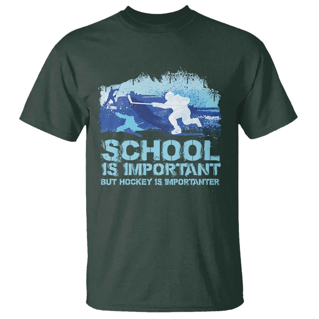 Funny School Is Important But Hockey Is Importanter T Shirt TS09 Dark Forest Green Print Your Wear