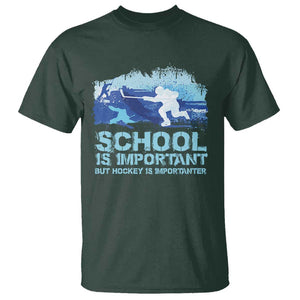 Funny School Is Important But Hockey Is Importanter T Shirt TS09 Dark Forest Green Print Your Wear