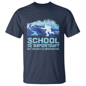 Funny School Is Important But Hockey Is Importanter T Shirt TS09 Navy Print Your Wear