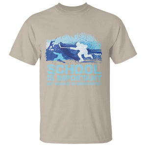 Funny School Is Important But Hockey Is Importanter T Shirt TS09 Sand Print Your Wear