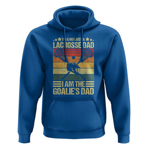 Funny I'm Not Just A Lacrosse Dad Hoodie I Am The Goalie Dad TS09 Royal Blue Print Your Wear