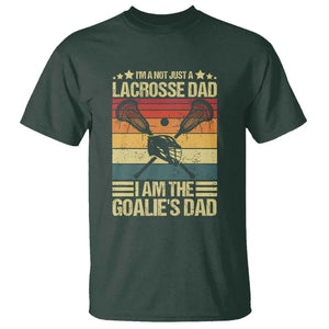 Funny I'm Not Just A Lacrosse Dad T Shirt I Am The Goalie Dad TS09 Dark Forest Green Print Your Wear