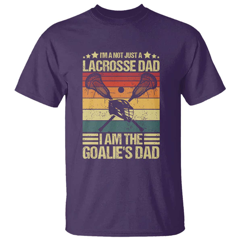 Funny I'm Not Just A Lacrosse Dad T Shirt I Am The Goalie Dad TS09 Purple Print Your Wear