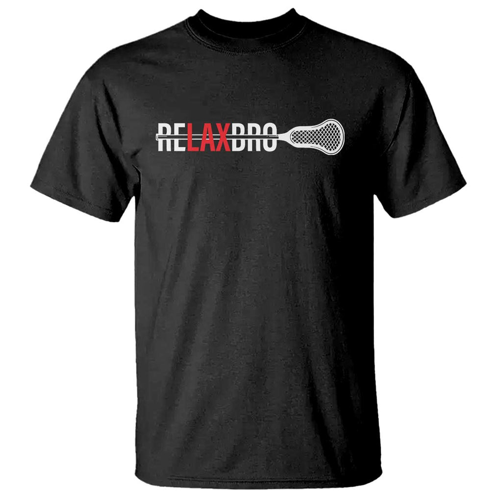 Funny Lacrosse Relaxbro T Shirt TS09 Black Print Your Wear
