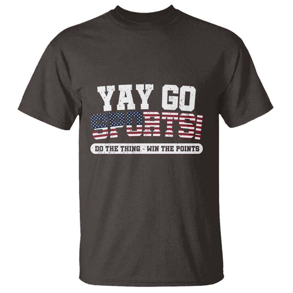 Funny U.S. Sport Support T Shirt Yay Go Sports Do The Thing Win The Points TS09 Dark Chocolate Print Your Wear