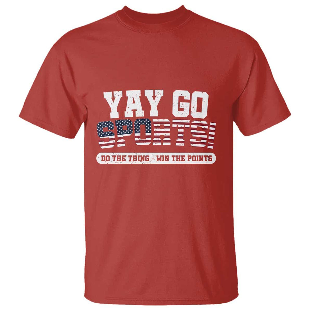 Funny U.S. Sport Support T Shirt Yay Go Sports Do The Thing Win The Points TS09 Red Print Your Wear