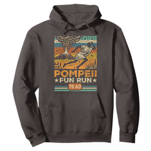 Funny Pompeii Fun Run Hoodie Geography Volcanologist TS09 Dark Chocolate Print Your Wear