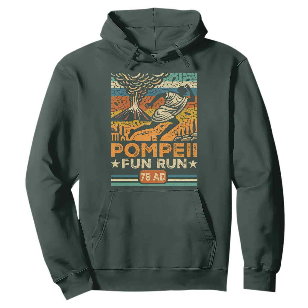 Funny Pompeii Fun Run Hoodie Geography Volcanologist TS09 Dark Forest Green Print Your Wear