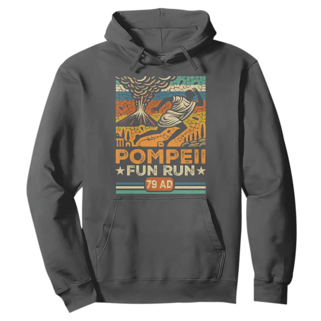 Funny Pompeii Fun Run Hoodie Geography Volcanologist TS09 Dark Heather Print Your Wear
