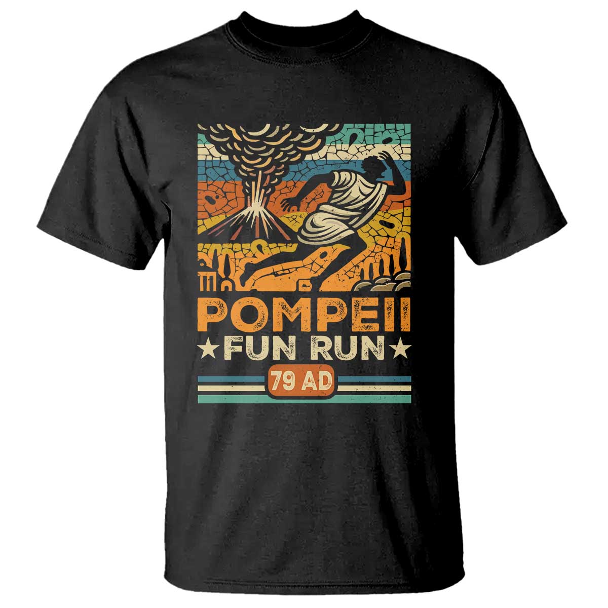 Funny Pompeii Fun Run T Shirt Geography Volcanologist TS09 Black Print Your Wear