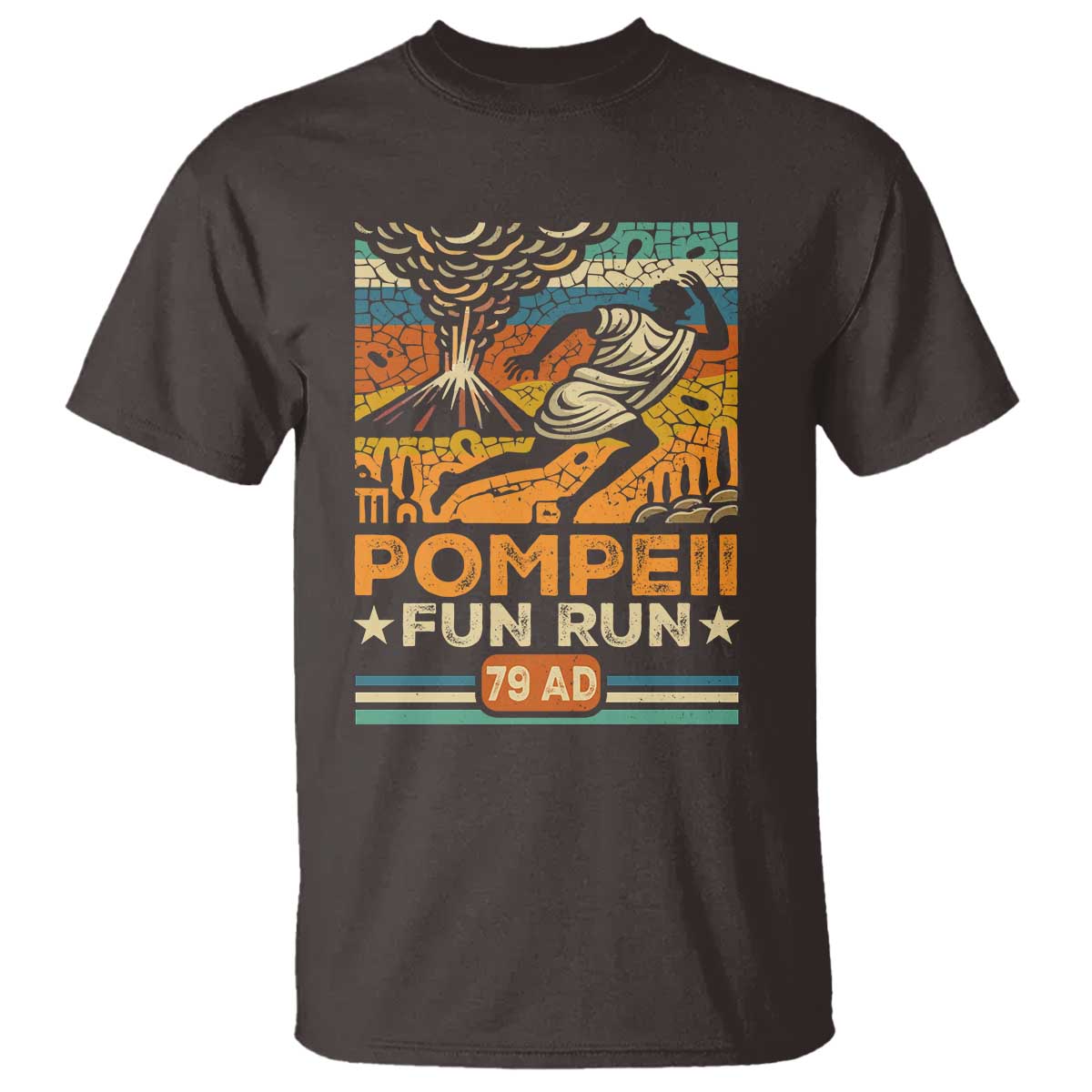 Funny Pompeii Fun Run T Shirt Geography Volcanologist TS09 Dark Chocolate Print Your Wear