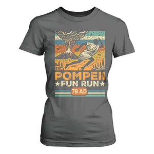 Funny Pompeii Fun Run T Shirt For Women Geography Volcanologist TS09 Dark Heather Print Your Wear