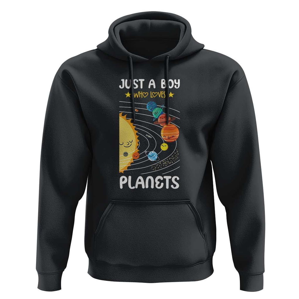 Solar System Astrology Outer Space Hoodie Just A Boy Who Loves Planets TS09 Black Print Your Wear