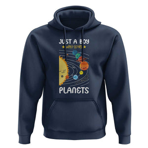 Solar System Astrology Outer Space Hoodie Just A Boy Who Loves Planets TS09 Navy Print Your Wear