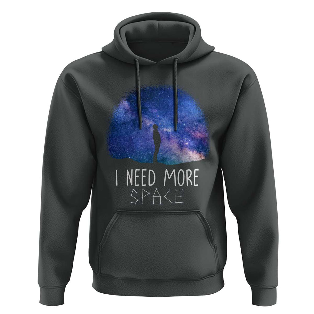 Astronomy Hoodie I Need More Space Galaxy Night Sky TS09 Dark Heather Print Your Wear
