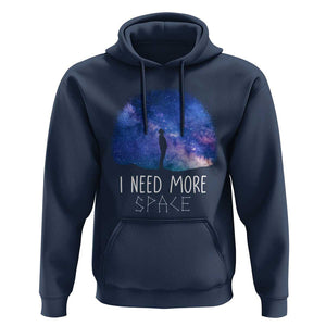Astronomy Hoodie I Need More Space Galaxy Night Sky TS09 Navy Print Your Wear