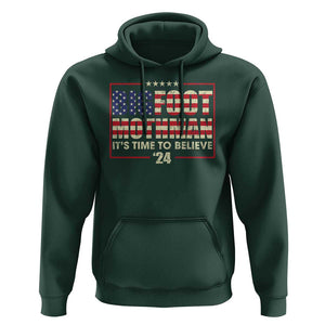 Funny President Election Bigfoot Mothman Hoodie It's Time To Believe TS09 Dark Forest Green Print Your Wear