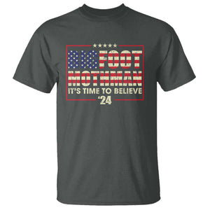 Funny President Election Bigfoot Mothman T Shirt It's Time To Believe TS09 Dark Heather Print Your Wear