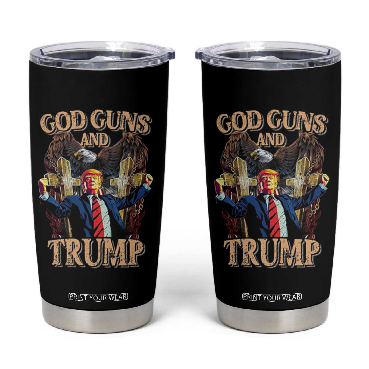 Trump Supporter Tumbler Cup God Guns And Trump America Eagle TS09 Black Print Your Wear