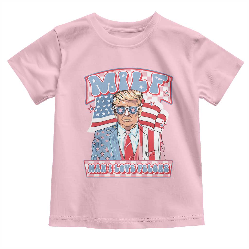 Funny Trump Supporter Baby Shirt MILF Man I Love Felons Pink Trump TS09 Light Pink Print Your Wear