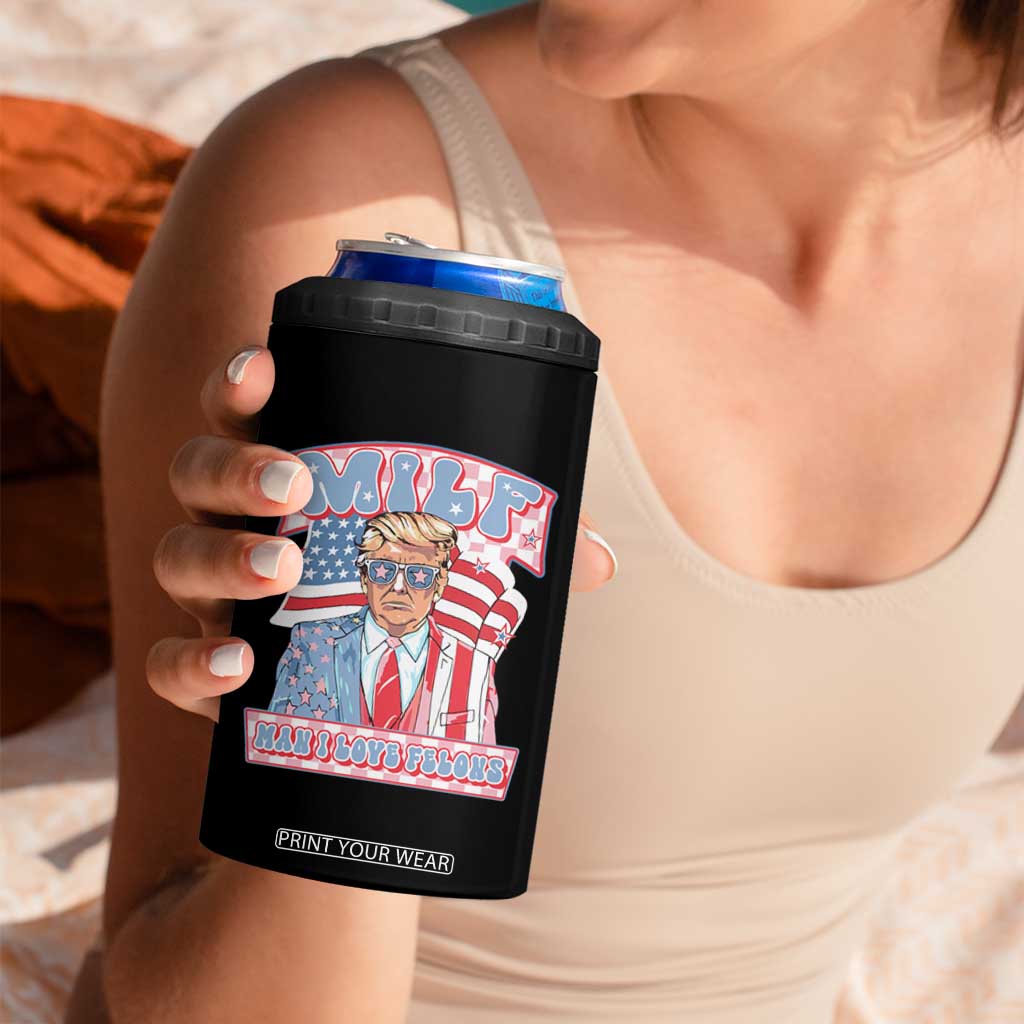 Funny Trump Supporter 4 in 1 Can Cooler Tumbler MILF Man I Love Felons Pink Trump TS09 Print Your Wear