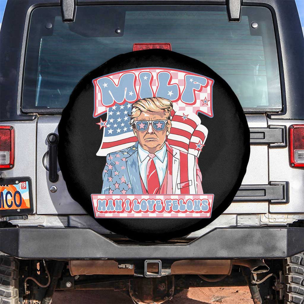 Funny Trump Supporter Spare Tire Cover MILF Man I Love Felons Pink Trump TS09 No hole Black Print Your Wear