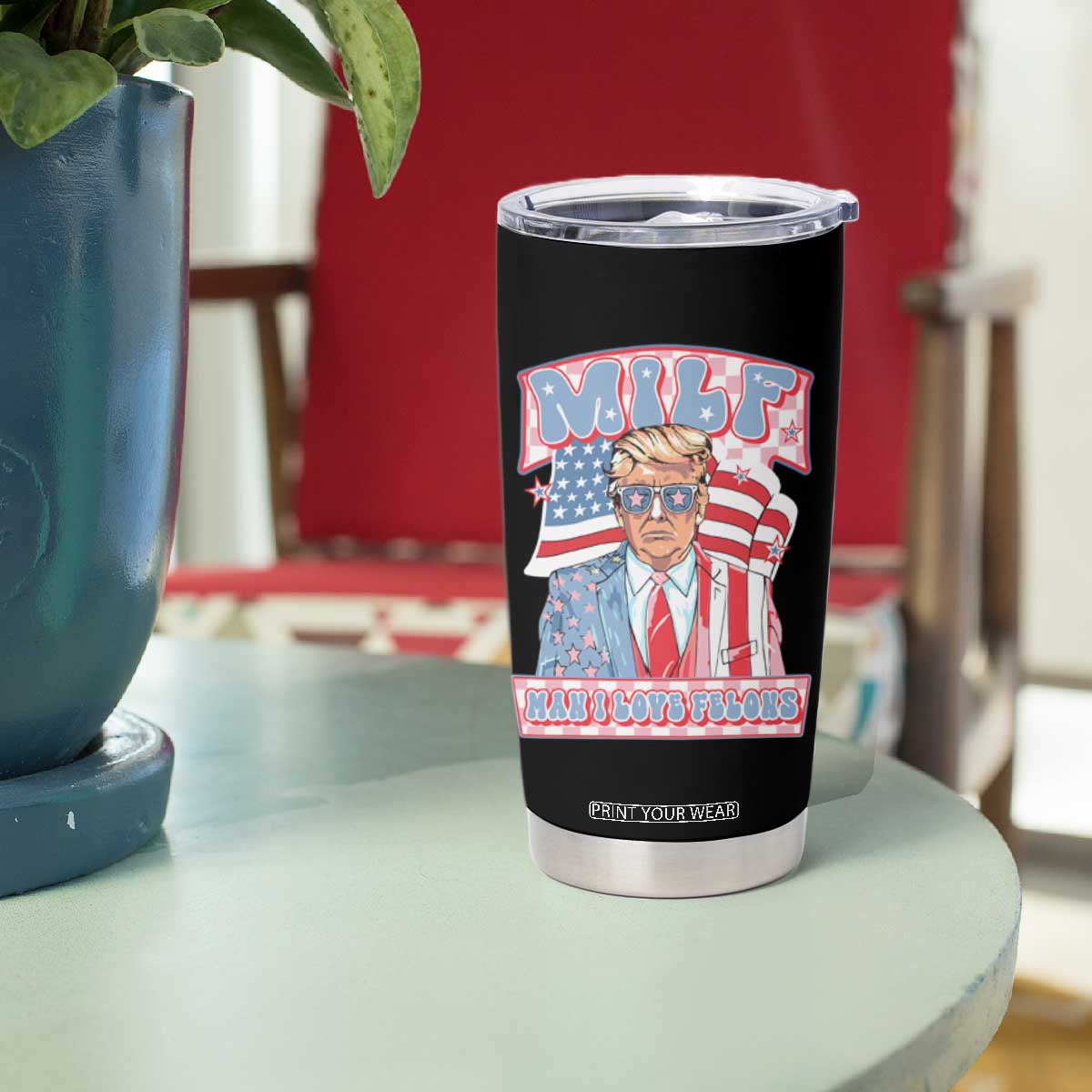 Funny Trump Supporter Tumbler Cup MILF Man I Love Felons Pink Trump TS09 Print Your Wear