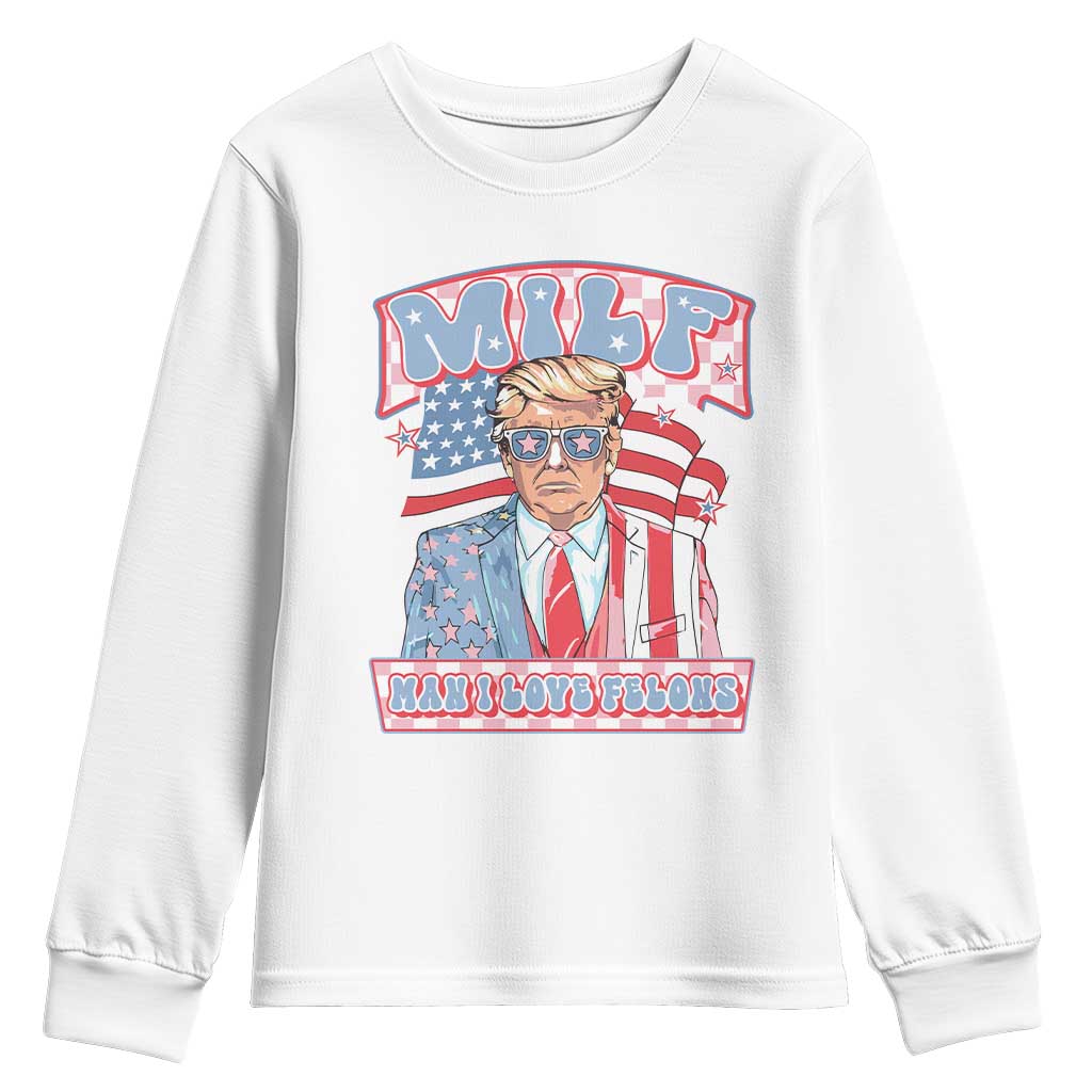 Funny Trump Supporter Youth Sweatshirt MILF Man I Love Felons Pink Trump TS09 White Print Your Wear