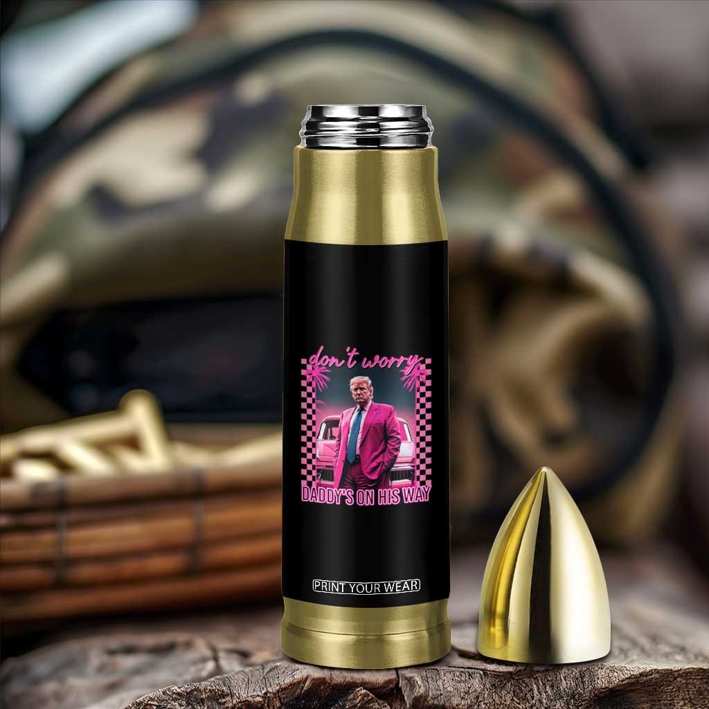 Funny Pink Trump Bullet Tumbler Daddy's On His Way TS09 Print Your Wear