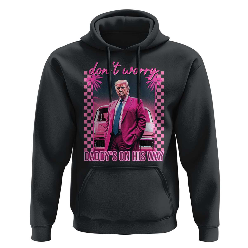 Funny Pink Trump Hoodie Daddy's On His Way TS09 Black Print Your Wear