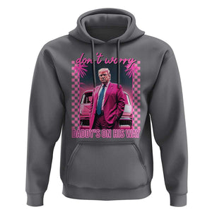 Funny Pink Trump Hoodie Daddy's On His Way TS09 Charcoal Print Your Wear