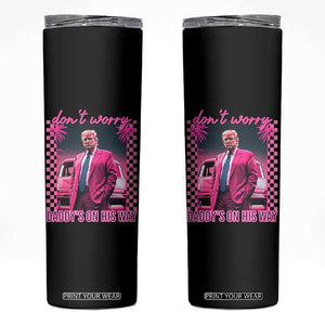 Funny Pink Trump Skinny Tumbler Daddy's On His Way TS09 Black Print Your Wear