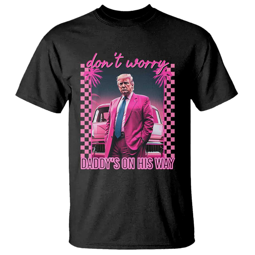 Funny Pink Trump T Shirt Daddy's On His Way TS09 Black Print Your Wear