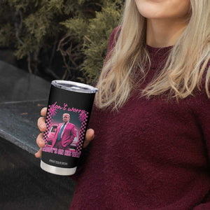 Funny Pink Trump Tumbler Cup Daddy's On His Way TS09 Print Your Wear
