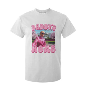 Funny Trump Supporter T Shirt For Kid Daddy's Coming Home 2024 Pink Trump TS09 White Print Your Wear