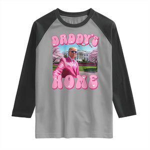 Funny Trump Supporter Raglan Shirt Daddy's Coming Home 2024 Pink Trump TS09 Sport Gray Black Print Your Wear