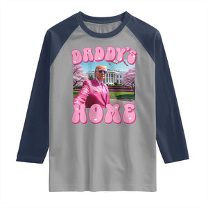 Funny Trump Supporter Raglan Shirt Daddy's Coming Home 2024 Pink Trump TS09 Sport Gray Navy Print Your Wear