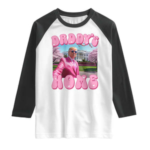 Funny Trump Supporter Raglan Shirt Daddy's Coming Home 2024 Pink Trump TS09 White Black Print Your Wear