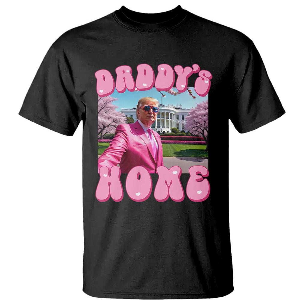 Funny Trump Supporter T Shirt Daddy's Coming Home 2024 Pink Trump TS09 Black Print Your Wear