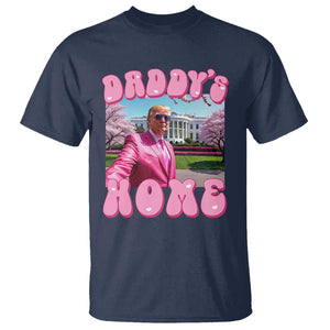 Funny Trump Supporter T Shirt Daddy's Coming Home 2024 Pink Trump TS09 Navy Print Your Wear